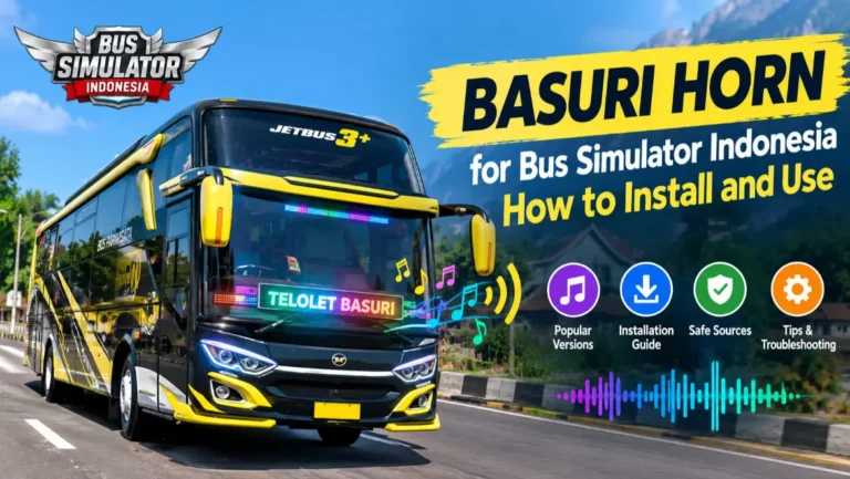 Basuri Horn for Bus Simulator Indonesia Basuri Horn for Bus Simulator Indonesia